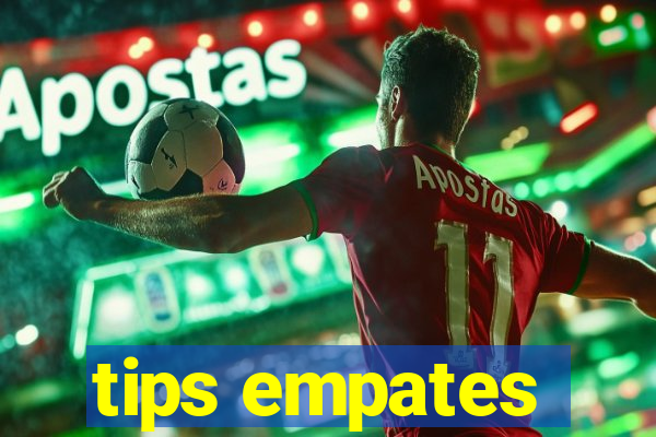 tips empates